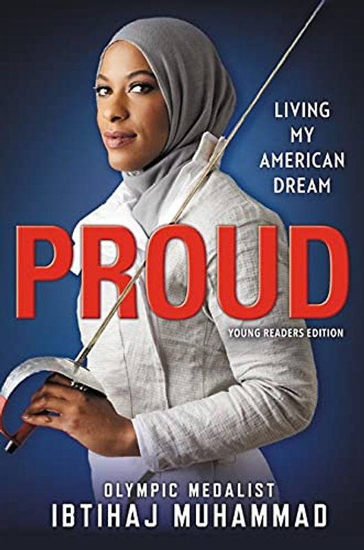 Proud (Young Readers Edition): Living My American Dream