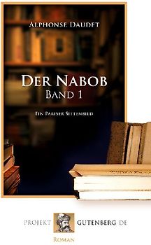 Der Nabob, Band 1