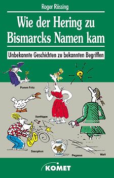 Wie der Hering zu Bismarcks Namen kam