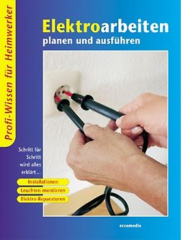 Elektroarbeiten planen und ausführen