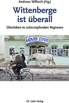 Wittenberge ist überall