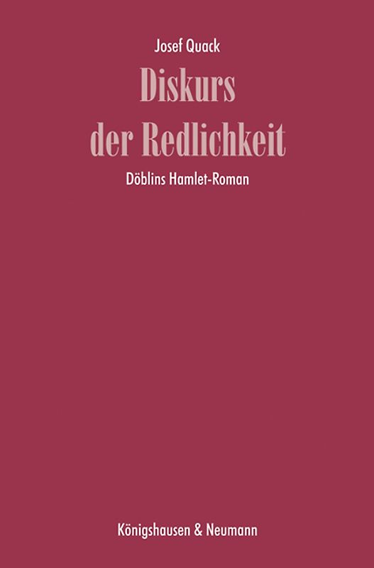 Diskurs der Redlichkeit. Döblins Hamlet-Roman