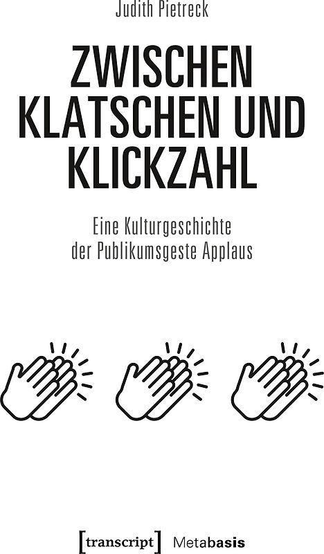 Zwischen Klatschen und Klickzahl