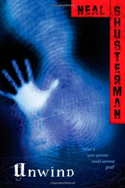 Unwind - Neal Shusterman