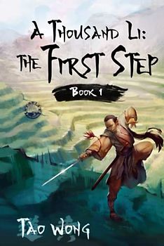 A Thousand Li: The First Step: A Cultivation Novel