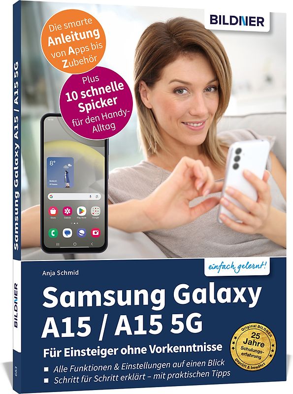 Samsung Galaxy A15 / A15 5G - Für Einsteiger ohne Vorkenntnisse