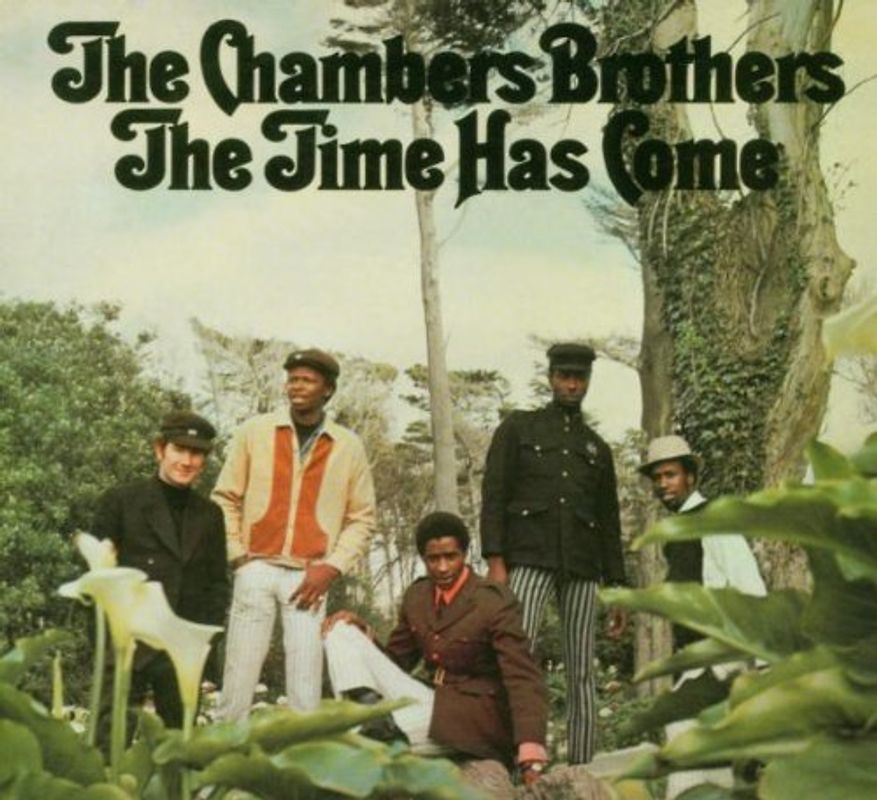 the Chambers Brothers - Time Has Come Today