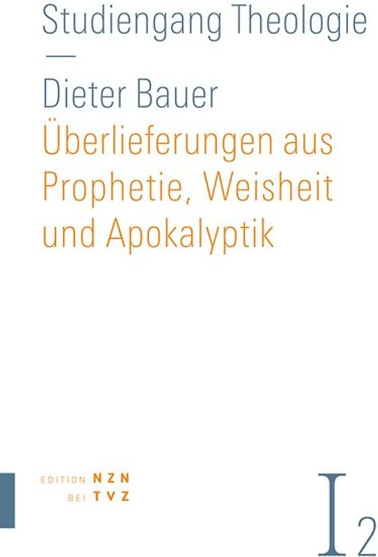 Überlieferungen aus Prophetie, Weisheit und Apokalyptik