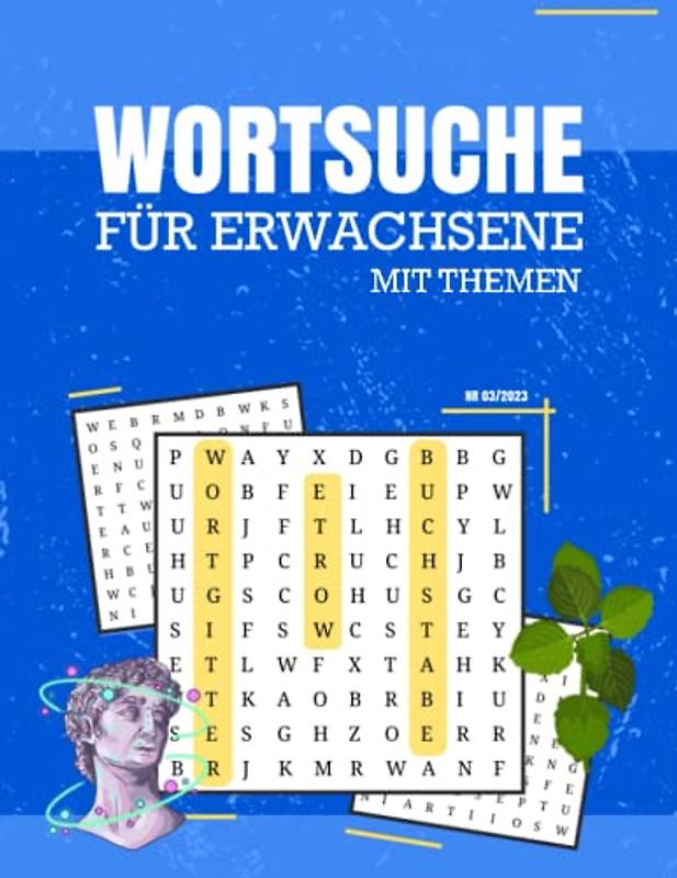 Wortsuchrätsel: Großdruck Wortsuch-Rätsel für Erwachsene | 70 Puzzle mit Thema | inkl. Lösungen | große Schrift für leichtere Lesbarkeit