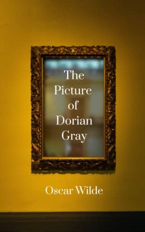 The Picture of Dorian Gray: The 19th Century Literary Classic (Annotated)