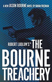 Robert Ludlum's(TM) The Bourne Treachery (Jason Bourne, Band 13)