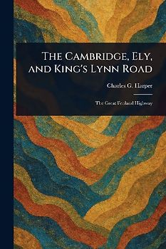 The Cambridge, Ely, and King's Lynn Road