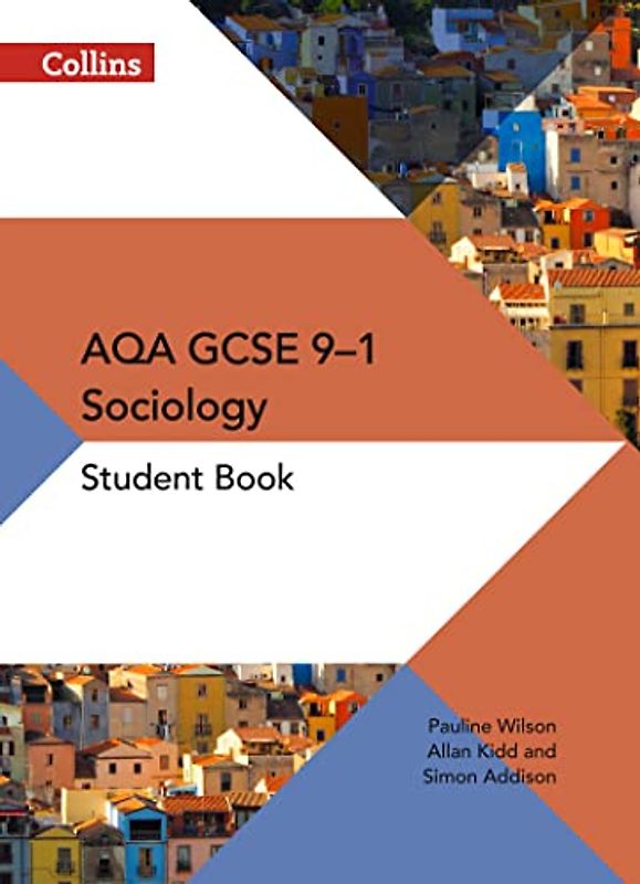 GCSE Sociology 9-1 - Aqa GCSE Sociology Student Book