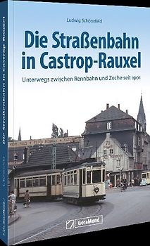 Die Straßenbahn in Castrop-Rauxel