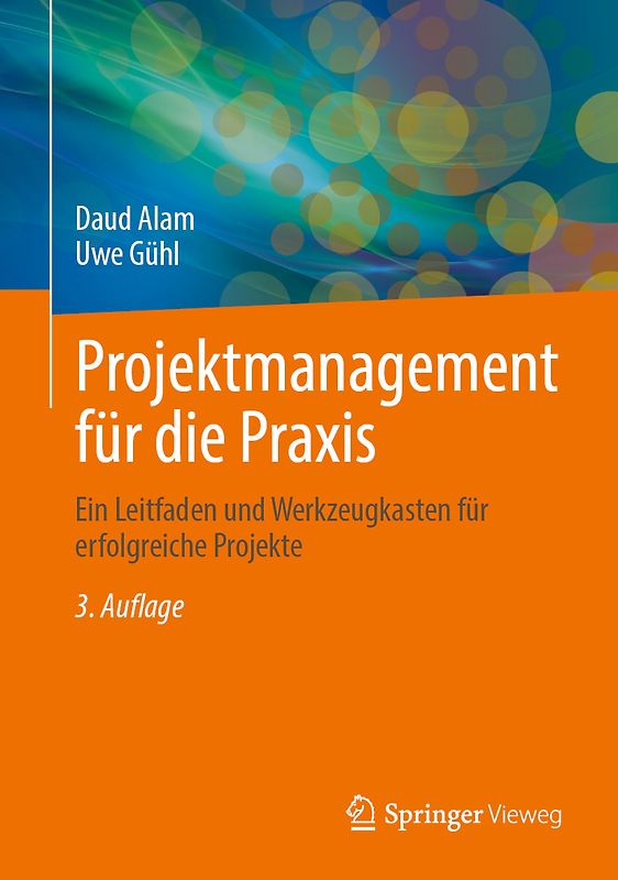 Projektmanagement für die Praxis