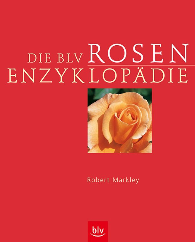 Die BLV Rosen-Enzyklopädie
