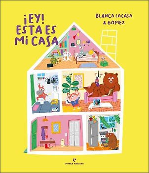 ¡Ey! esta es mi casa