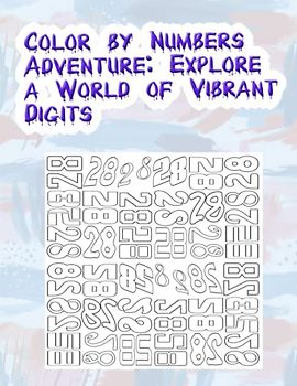 Color by Numbers Adventure: Explore a World of Vibrant Digits