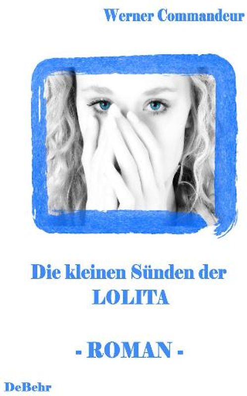 Die kleinen Sünden der Lolita - Roman