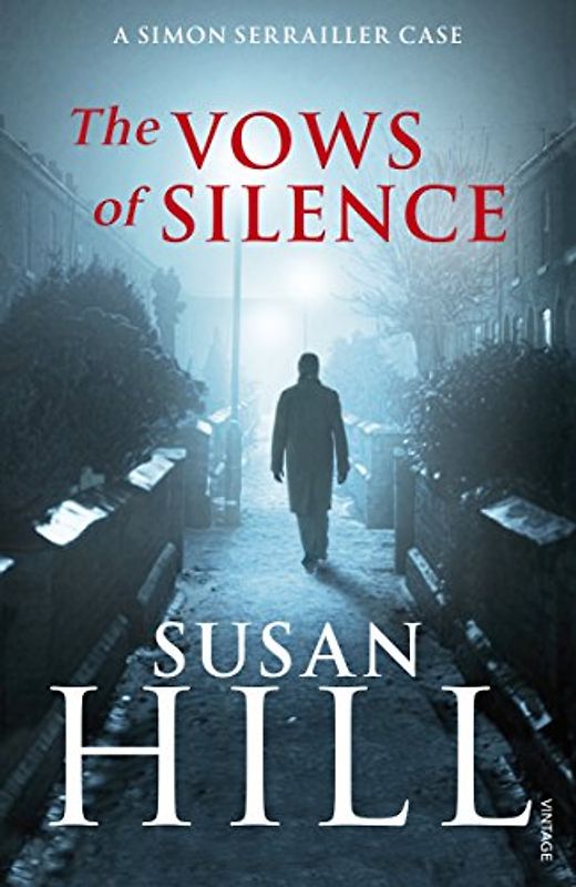 The Vows of Silence. Susan Hill (Simon Serrailler 4) - Susan Hill