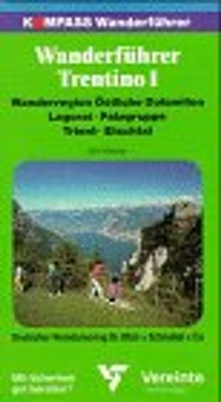 Trentino. Rund- und Streckenwanderungen / Östliches Trentino