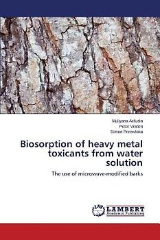 Biosorption of heavy metal toxicants from water solution