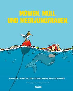 Möwen. Müll. Und Meerjungfrauen