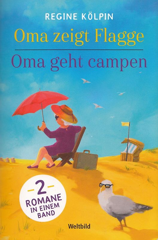 Oma zeigt Flagge / Oma geht campen - 2 Romane in einem Band - Regine Kölpin [Taschenbuch, Weltbild]