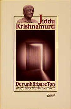 Der unhörbare Ton. Briefe über die Achtsamkeit