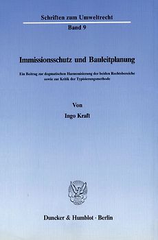 Immissionsschutz und Bauleitplanung.