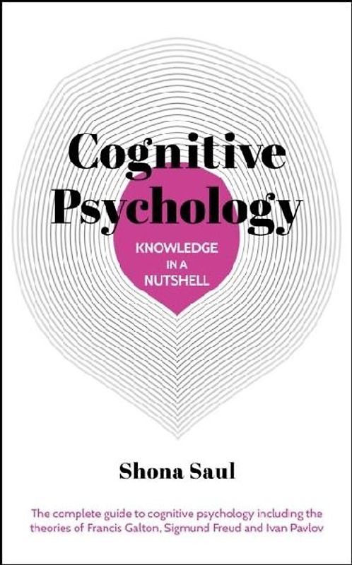 Knowledge in a Nutshell: Cognitive Psychology