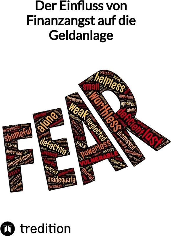 Der Einfluss von Finanzangst auf die Geldanlage