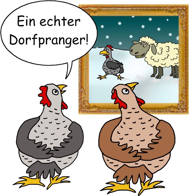 Ein echter Dorfpranger!