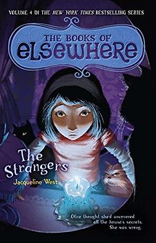 The Strangers: The Books of Elsewhere: Volume 4 - West, Jacqueline