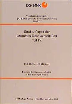 Strukturfragen der deutschen Genossenschaften / Chancen der Genossenschaften in den neunziger Jahren