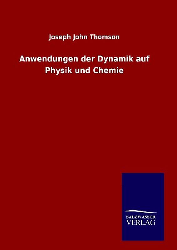 Anwendungen der Dynamik auf Physik und Chemie