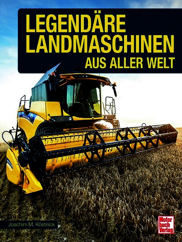 Legendäre Landmaschinen aus aller Welt
