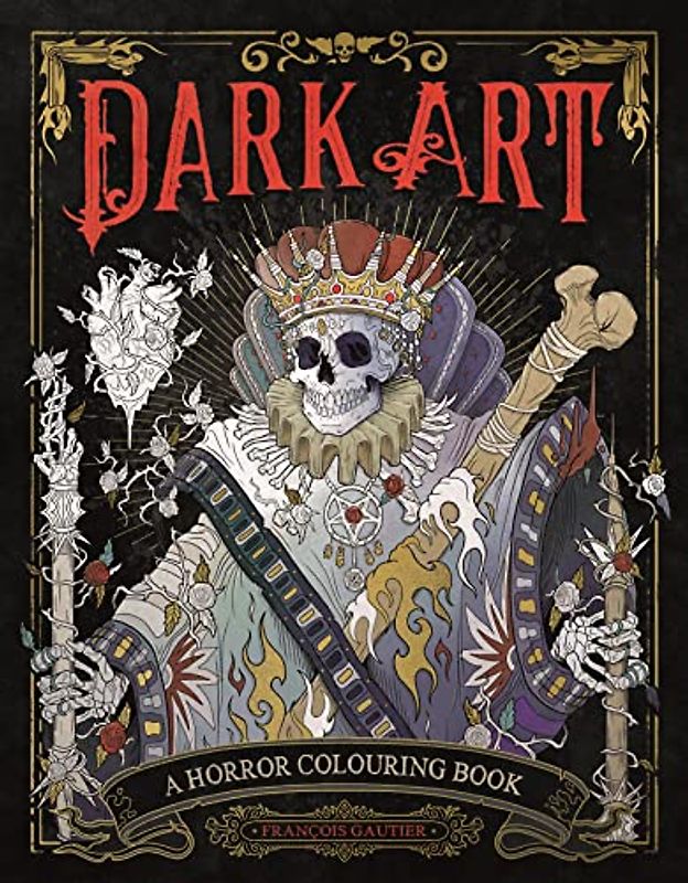 Dark Art: A Horror Colouring Book for Adults