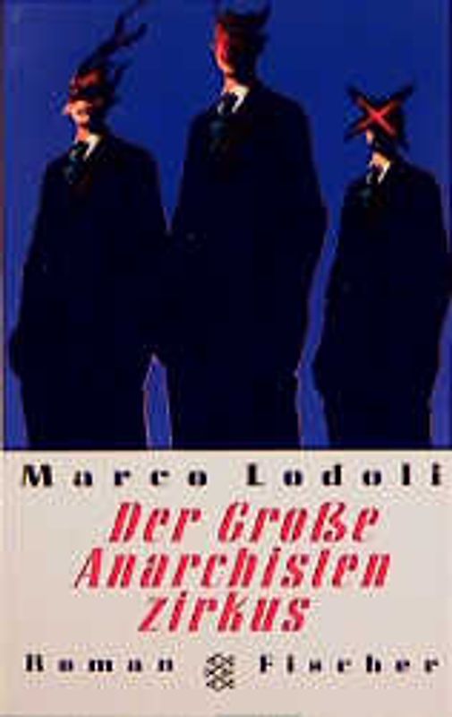 Der grosse Anarchistenzirkus