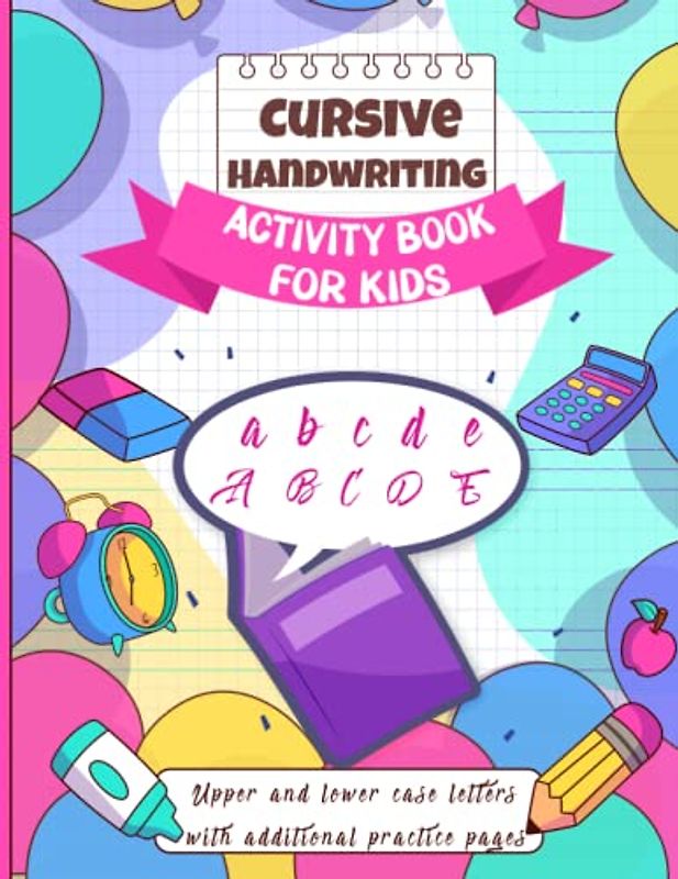 Cursive Handwriting Activity Book For Kids: Beginner's Activity Workbook for Kids to Learn Cursive Handwriting | Cursive Letter Tracing Practice Book