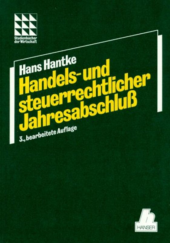 Handels- und steuerrechtlicher Jahresabschluß