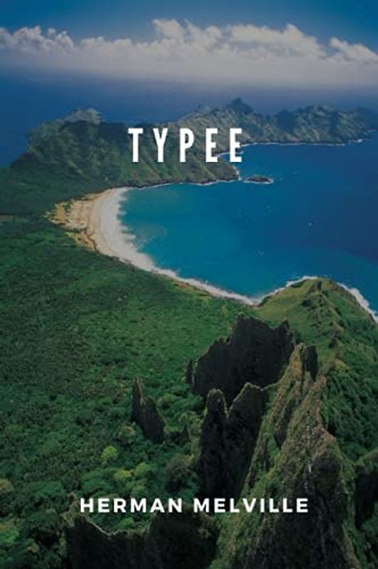 Typee: With Original Annotated