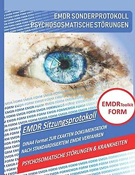 EMDR Toolkit FORM: PSYCHOSOMATISCHE STÖRUNGEN & KRANKHEITEN