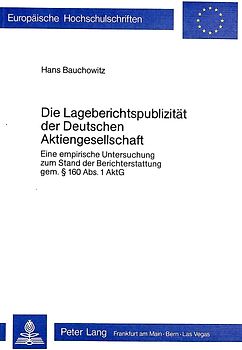 Die Lageberichtspublizität der deutschen Aktiengesellschaft