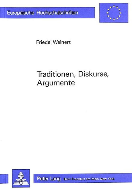 Traditionen, Diskurse, Argumente-