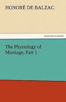 The Physiology of Marriage, Part 1
