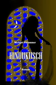Hindukusch: Roman