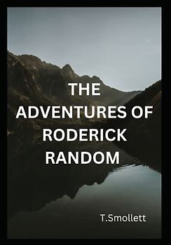 The Adventures Of Roderick Random Original Annotated