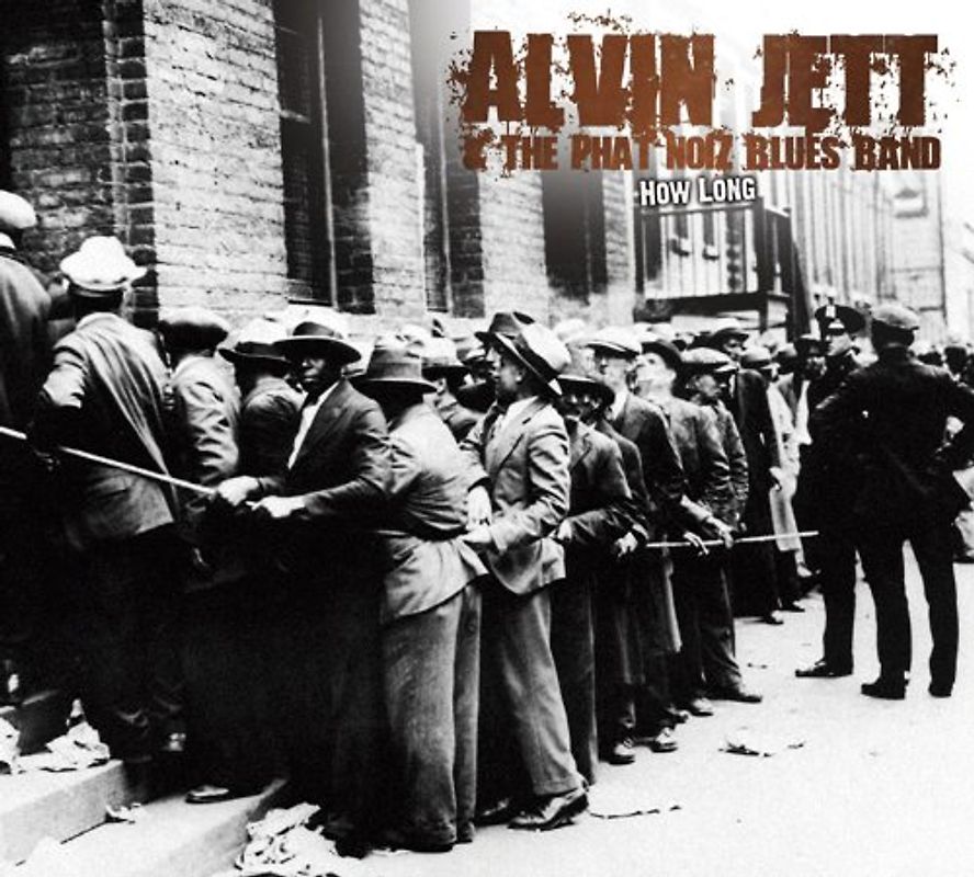 Alvin & the Phat Noiz Blues Band Jett - How Long