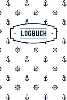 Logbuch Für Bootsfahrten Mit Segelboot, Motorboot, Yacht, Schiff, Katamaran: Schiffstagebuch für Kapitän, Segler, Skipper & Crew | Meilenbuch | Protokollierung von Segeltagen und Angaben zum Boot